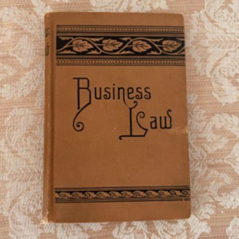 1892 A Treatise on Business Law with Forms of Ordinary Legal and Business